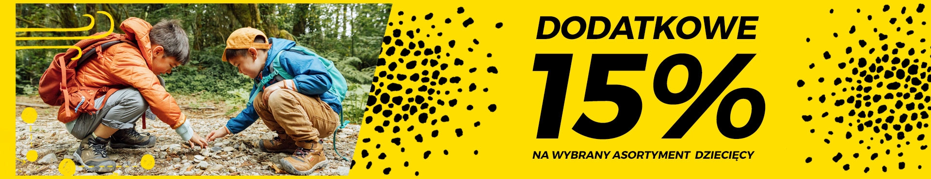 Dodatkowe 15% na wybrany asortyment dzieciecy -15% na wybrany asortyment dzieciecy